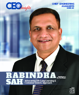 Rabindra Sah: Advocating Life-Long Learning & Customer-Centric Approach